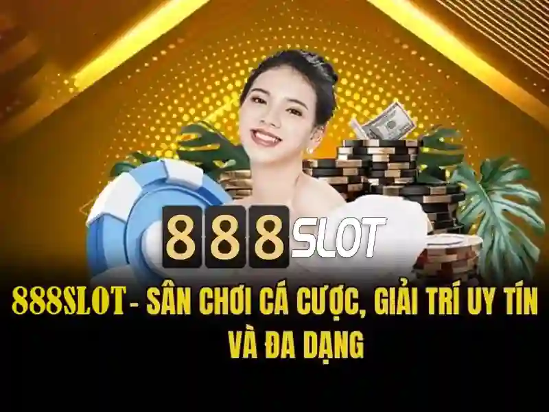 888slot - Nền tảng Slot trực tuyến hàng đầu tại Việt Nam