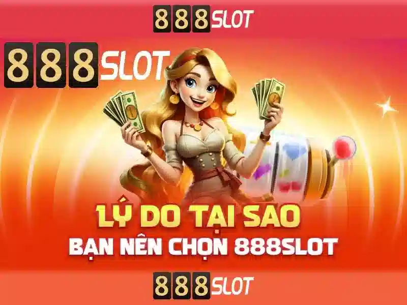 888slot - Gioi thieu ve nen tang casino truc tuyen