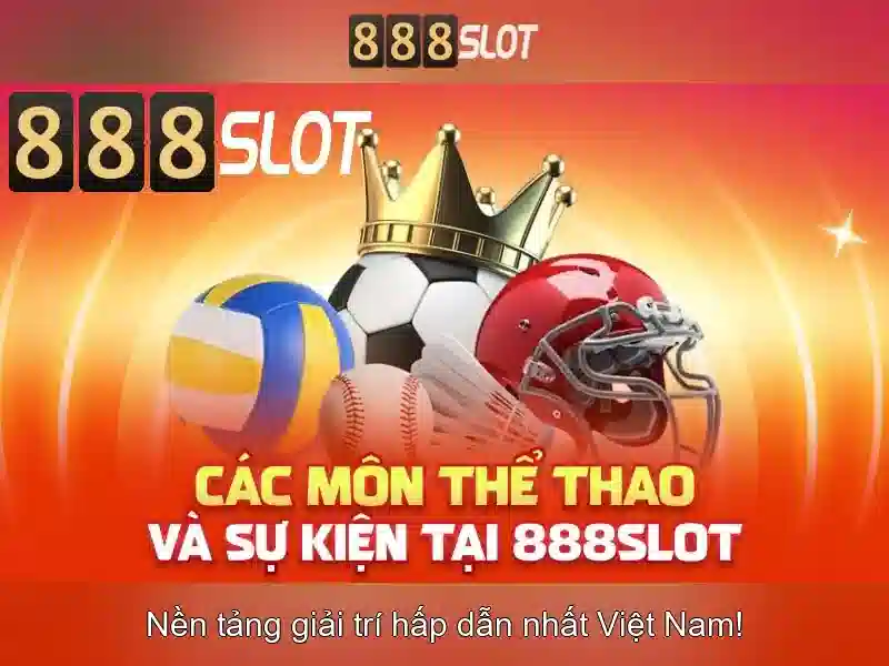 888slot - Đánh giá nền tảng slots trực tuyến
